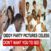 😱SHOCK: Diddy party pictures Hollywood celebs don’t want you to see